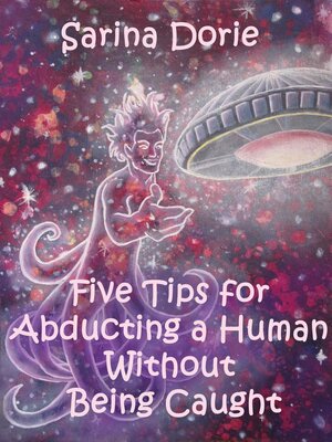 cover image of Five Tips for Abducting a Human Without Being Caught